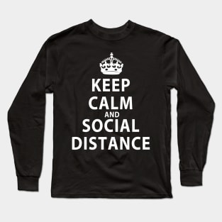 Keep Calm and Social Distance Long Sleeve T-Shirt